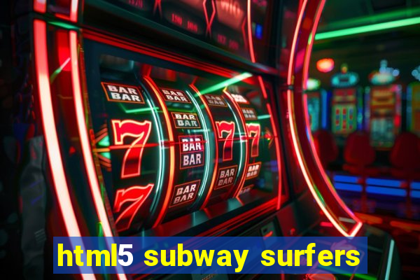 html5 subway surfers